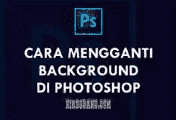 Background foto di cara photoshop ganti 5 Cara