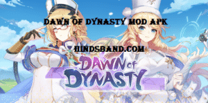 Dawn Of Dynasty Mod APK