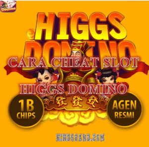 cara-cheat-slot-higgs-domino